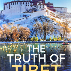 The Truth of Tibet: A Nation the World Lost